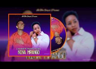 J Modest Ft Martha Baraka Nina Mpango