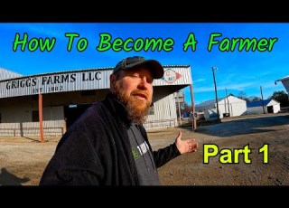 How To Become A Farmer Part 1 How To Initially Get Started