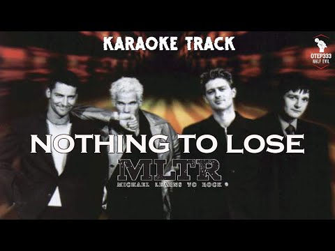 Michael Learns To Rock Nothing To Lose HQ Karaoke