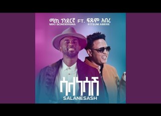 Salanesash Feat Fitsum Abere
