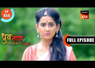 Sitara Ki Chavvi Dhruv Tara Samay Sadi Se Pare Ep 456 Full Episode 10 Aug 2024