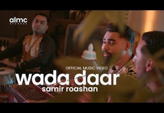 Samir Roashan Wada Daar Official Music Video 2023 NEW AFGHAN SONG