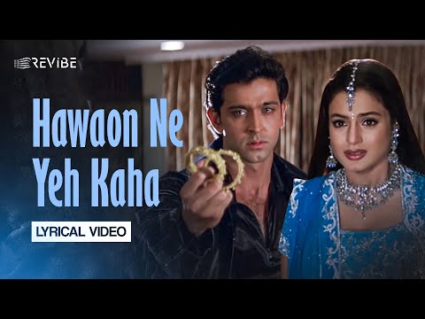 Hawaon Ne Yeh Kaha Lyrical Video Udit Narayan Hrithik Roshan Ameesha Patel