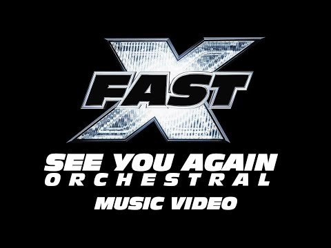 FAST X See You Again Epic Orchestral MUSIC VIDEO