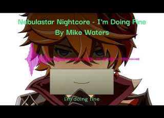  Nightcore I M Doing Fine Lyrics