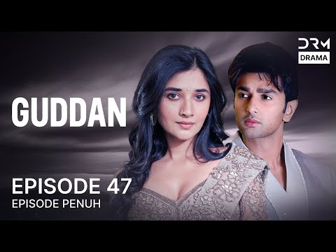 GUDDAN Episode 47 Seri India Bahasa Indonesia G161X
