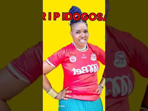 R I P IDOGOSA LYA MBOGO
