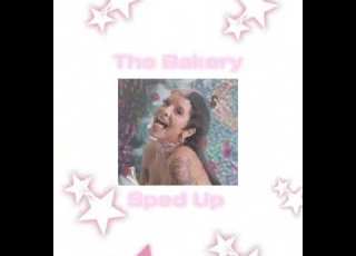 The Bakery By Melanie Martinez Sped Up