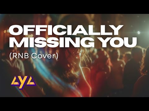 AYA OFFICIALLY MISSING YOU RNB COVER