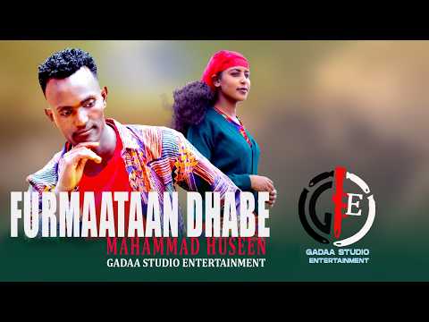 NEW ETHIOPIAN OROMO MUSIC FURMAATAAN DHABE BY MAHAMMAD HUSEEN 2025 OFFICIALMUSIC NEW ETHIOPIAN OROMO MUSIC FURMAATAAN DHABE BY MAHAMMAD HUSEEN 2025 OFFICIALMUSIC