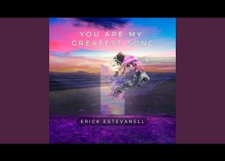  You Are My Greatest Song