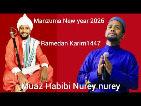 New Manzuma Muaz Habibi Nurey 2026 1447