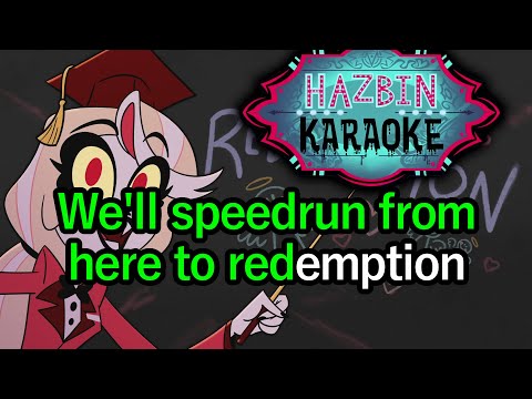 Speedrun To Redemption Hazbin Hotel Karaoke Speedrun To Redemption Hazbin Hotel Karaoke