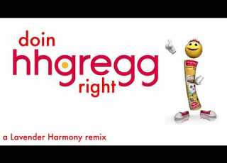Doin Hhgregg Right A Lavender Harmony Remix