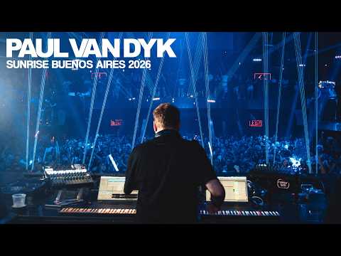 Paul Van Dyk LIVE At Sunrise Buenos Aires 2026 Full DJ Set