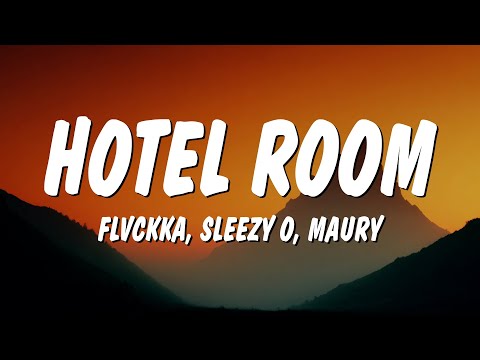 FLVCKKA Sleezy O Maury Hotel Room Letra Lyrics Forget About Your Boyfriend FLVCKKA Sleezy O Maury Hotel Room Letra Lyrics Forget About Your Boyfriend