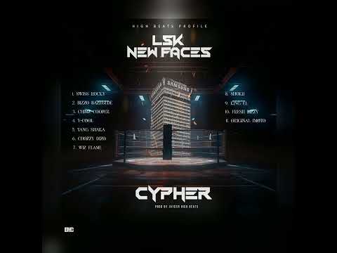 2025 LSK NEW FACES CYPHER FT VARIOUS ARTISTS PROD BY JAYDER HIGH BEATS