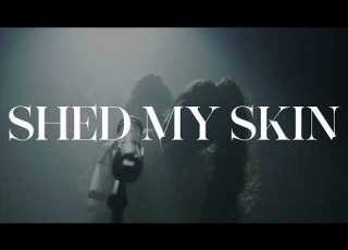  Shed My Skin Trailer English 2021