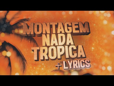 Eternxlkz Montagem Nada Tropica Official Lyrics Video