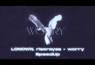 LONOWN Riserayss Worry SpeedUp