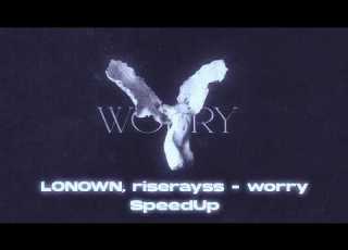 LONOWN Riserayss Worry SpeedUp