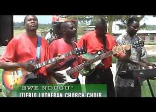 Ewe Ndugu By Itierio Lutheran Church Choir Vol 1