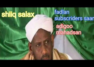 Muxaadaro Cusub Oniso She Salax Muhalian Saliga Biga Scw