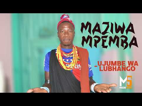 MAZIWA MPEMBA UJUMBE WA LUBHANGO PRD MBASHA STUDIO