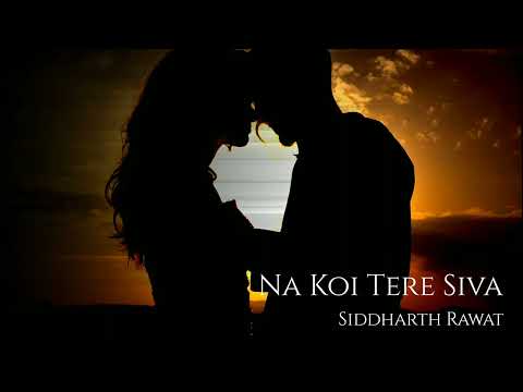 Na Koi Tere Siva Official Song 2026 Official Audio Visualizer Latest Trending Song 2026 Na Koi Tere Siva Official Song 2026 Official Audio Visualizer Latest Trending Song 2026