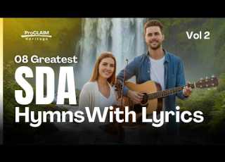 8 Greatest SDA Hymns With Lyrics Vol 2 Classic Adventist Worship Collection 432 338 516 More