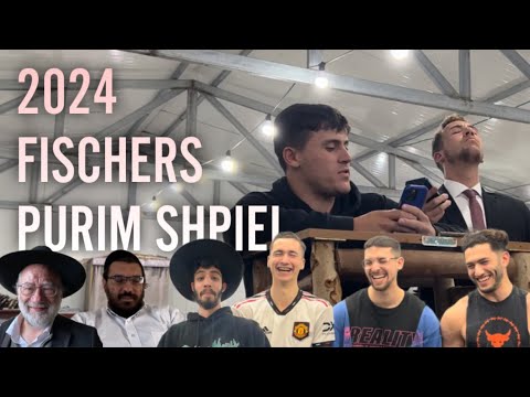 2024 Fischers Purim Shpiel