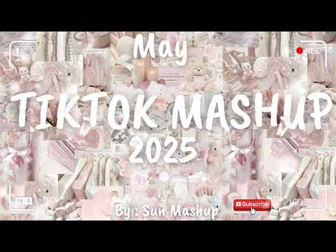 Tiktok Mashup May 2025 Not Clean
