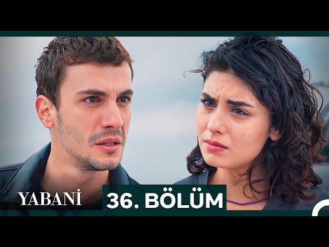 Yabani 36 Bölüm SEZON FİNALİ