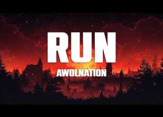  AWOLNATION Run Slowed Down Lyrics