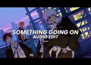  Something Going On Kaysha Edit Audio