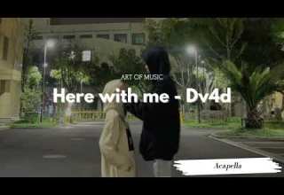 Here With Me Dv4d Acapella 