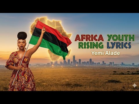 Africa Youth Rising Yemi Alade Ft Tena Afrika Music Lyrics Video