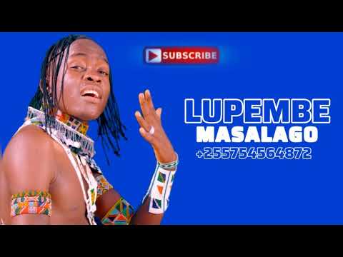 LUPEMBE LIMBU LUCHAGULA UJUMBE WA MASALAGO NAMBA2 AUDIO