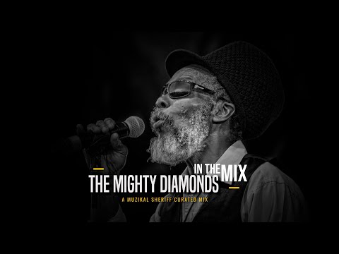 The Mighty Diamonds In The Mix Best Of The Mighty Diamonds Mix Muzikal Sheriff