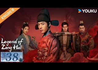 Limited Time Free ENG DUB Legend Of Zang Hai EP38 Xiao Zhan Zhang Jingyi Zhou Qi YOUKU