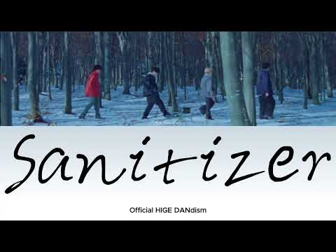 Official HIGE DANdism Sanitizer Lyric Lirik Dan Terjemahan Indonesia Official HIGE DANdism Sanitizer Lyric Lirik Dan Terjemahan Indonesia