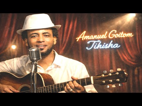 Amanuel Goitom Guayla Tihisha ኣማኑኤል ጎይትኦም ጥሕሻ New Eritrean Music 2026 Amanuel Goitom Guayla Tihisha ኣማኑኤል ጎይትኦም ጥሕሻ New Eritrean Music 2026