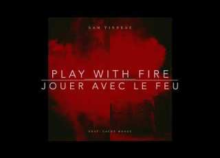  Play With Fire Traduction Lyrics Sam Tinnesz Feat Yacht Money