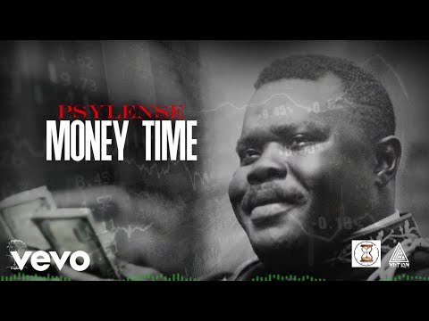 Psylense Money Time Official Music Video Psylense Money Time Official Music Video
