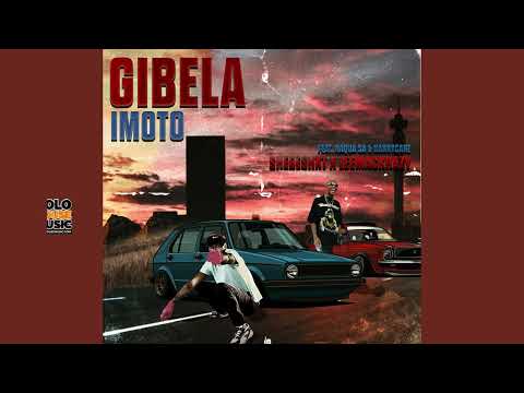Gibela Imoto Shebeshxt X Leemkrazy Ft Naqua SA Harrycane Original