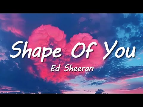 Ed Sheeran Shape Of You Lyrics