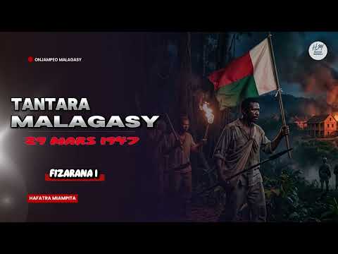 TANTARA MALAGASY RAMINIA 29 MARS 1947 1 TANTARA MALAGASY RAMINIA 29 MARS 1947 1