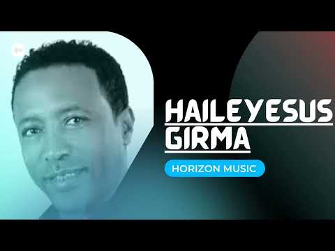 HAILEYESUS GIRMA Eziyaw Betsebelish
