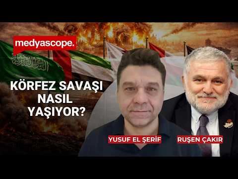 Körfez ülkeleri İran Savaşını Nasıl Yaşıyor Yusuf El Şerif Ruşen Çakır