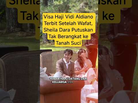 Vidi Aldiano S Hajj Visa Issued After His Death Sheila Dara Decides Not To Travel To The Holy Land